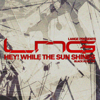 Lange presents LNG - Hey! While The Sun Shines