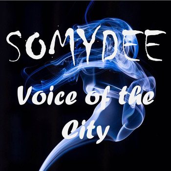 Somy Dee - Voice of the City