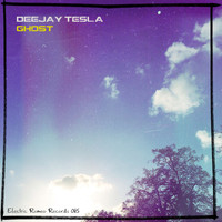 Deejay Tesla - Ghost