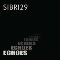 Sibri29 - Echoes