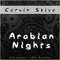 Corvin Skive - Arabian Nights (Club Version) - Single