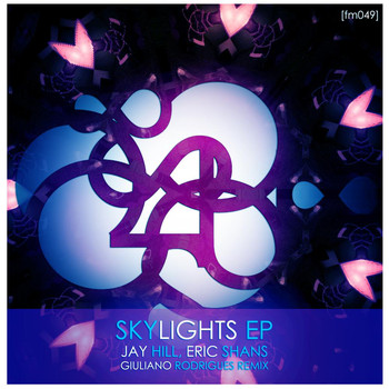 Jay Hill - Skylights EP