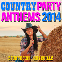 Countdown Nashville - Country Party Anthems 2014