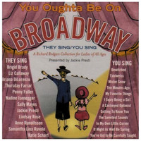 Liz Callaway - You Oughta Be on Broadway-They Sing You Sing