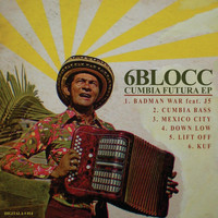 6Blocc - Cumbia Futura EP