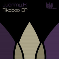 Juanmy.R - Tikaboo EP