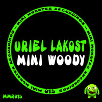 Uriel Lakost - Mini Woody