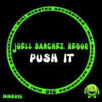 Joell Sanchez, Regor - Push It