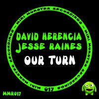 David Herencia, Jesse Raines - Our Turn
