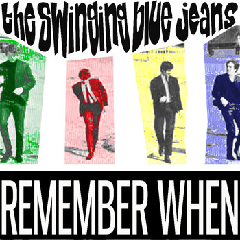 The Swinging Blue Jeans - Remember When