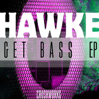 Hawke - Get Bass EP
