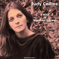 Judy Collins - A Maid of Constant Sorrow