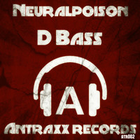 Neuralpoison - D Bass