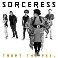 Sorceress - Treat The Feel