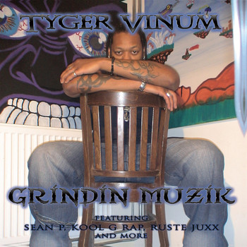 Tyger Vinum - Grindin Muzik (Explicit)