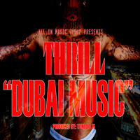 Thrill - Dubai Music (Explicit)