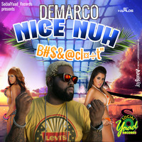 DeMarco - Nice Nuh Bomboclaat - Single