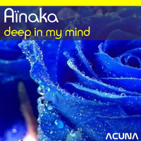Aïnaka - Deep in My Mind