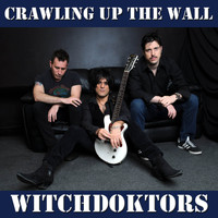 WitchDoktors - Crawling Up The Wall
