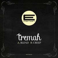 Tremah - Blend / Creep