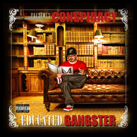 Conspiracy - Educated Gangster (Explicit)