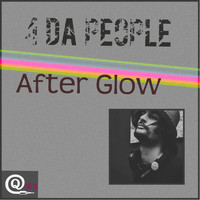 4 Da People - After Glow