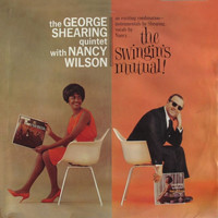 The George Shearing Quintet with Nancy Wilson - The Swinging's Mutual