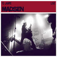 Madsen - 10 Jahre Madsen Live