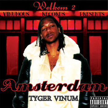 Tyger Vinum - Welkom 2 Amsterdam (Explicit)