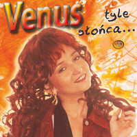 Venus - Tyle słońca