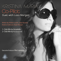 Kristina Maria - Co-Pilot Re-Mixes