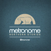 Metronome - Northern Stories