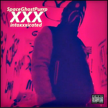 SpaceGhostPurrp - IntoXXXicated