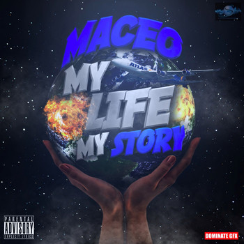 Maceo - My Life My Story (Explicit)