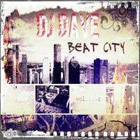 DJ Dave - Beat City, Vol. 2