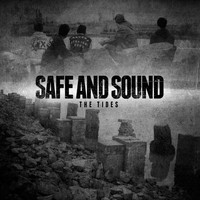 Safe and Sound - The Tides