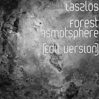Laszlos Forest - Asmotsphere (Edit Version)