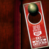 Jackie Boyz - Do Not Disturb