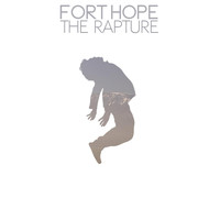 Fort Hope - The Rapture