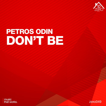 Petros Odin - Don't Be