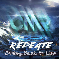 Repeate - Coming Back To Life