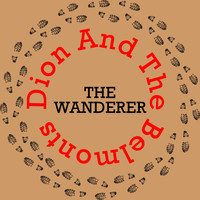 Dion And The Belmonts - The Wanderer