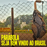 Parábola - Seja Bem Vindo ao Brasil - Single