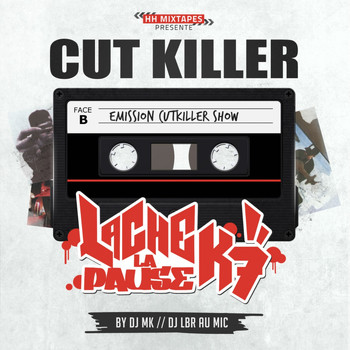 Cut Killer - Lache la pause K7 (Explicit)