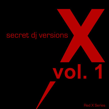 Red X Series - secret dj versions
