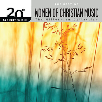 Various Artists - 20th Century Masters - The Millennium Collection: The Best Of Women Of Christian Music