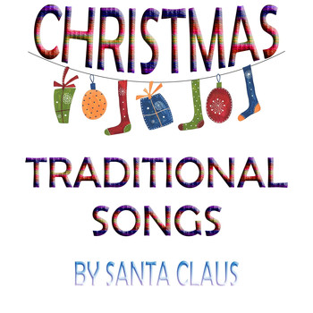 Various Artists - Christmas Traditional Songs By Santa Claus (Holy Xmas Hits)