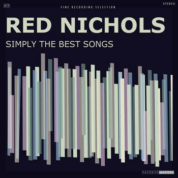 Red Nichols - Simply the Best Songs