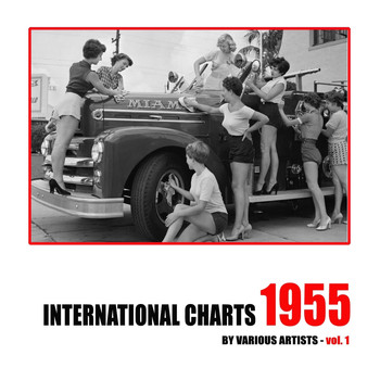 Various Artists - International Charts: 1955, Vol. 1