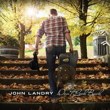 John Landry - Don't Look Back